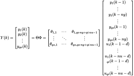 $ Y(k) = \left [ \begin{matrix} y_1(k) \\ y_2(k) \\ \vdots \\ y_{qo}(k) \end{matrix}\right ] = \Theta \Phi = \left [ \begin{matrix} \theta_{1,1} & \cdots & \theta_{1,qo\,ny + qi\,nu -1} \\ \vdots & \ddots & \vdots \\ \theta_{qo,1} & \cdots & \theta_{qo,qo\,ny + qi\,nu -1} \end{matrix} \right ]\left [ \begin{matrix} y_1(k-1) \\ \vdots \\ y_1(k-ny) \\ \vdots \\ y_{qo}(k-1) \\ \vdots \\ y_{qo}(k-ny) \\ u_1(k-1-d) \\ \vdots \\ u_1(k-nu-d) \\ _{qi}(k-1-d) \\ \vdots \\ u_{qi}(k-nu-d) \end{matrix} \right ] $